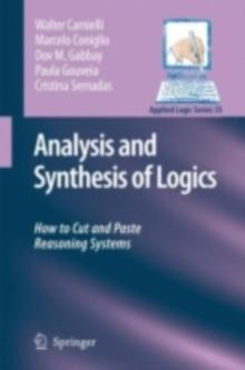 Analysis and Synthesis of Logics : How to Cut and Paste Reasoning Systems