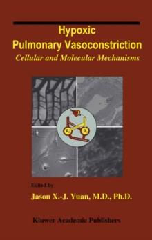 Hypoxic Pulmonary Vasoconstriction : Cellular and Molecular Mechanisms