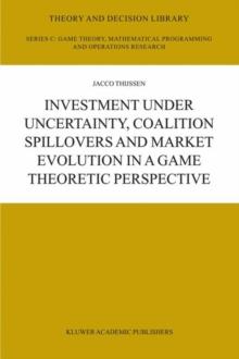 Investment under Uncertainty, Coalition Spillovers and Market Evolution in a Game Theoretic Perspective