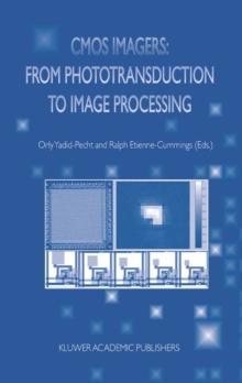 CMOS Imagers : From Phototransduction to Image Processing