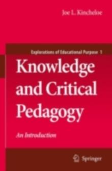 Knowledge and Critical Pedagogy : An Introduction