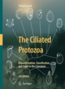 The Ciliated Protozoa : Characterization, Classification, and Guide to the Literature