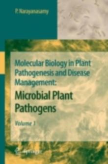 Molecular Biology in Plant Pathogenesis and Disease Management : Microbial Plant Pathogens, Volume 1