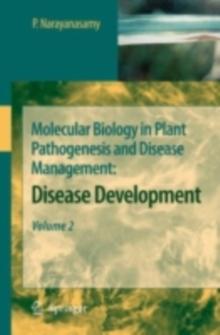 Molecular Biology in Plant Pathogenesis and Disease Management: : Disease Development, Volume 2