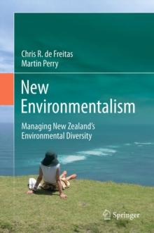 New Environmentalism : Managing New Zealand's Environmental Diversity