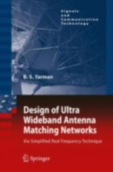 Design of Ultra Wideband Antenna Matching Networks : Via Simplified Real Frequency Technique