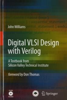 Digital VLSI Design with Verilog : A Textbook from Silicon Valley Technical Institute