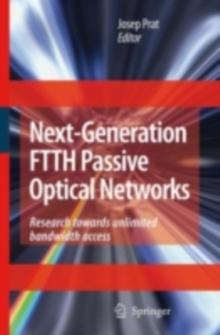 Next-Generation FTTH Passive Optical Networks : Research Towards Unlimited Bandwidth Access