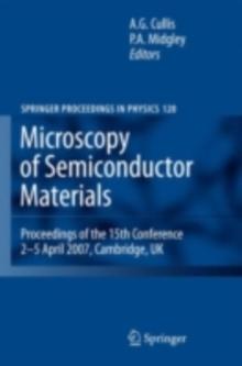 Microscopy of Semiconducting Materials 2007 : Proceedings of the 15th Conference, 2-5 April 2007, Cambridge, UK