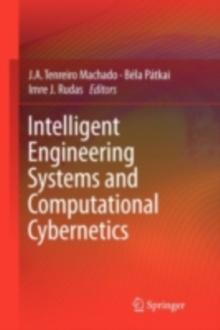 Intelligent Engineering Systems and Computational Cybernetics