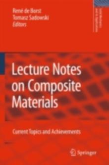 Lecture Notes on Composite Materials : Current Topics and Achievements