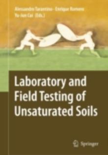 Laboratory and Field Testing of Unsaturated Soils