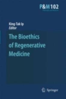 The Bioethics of Regenerative Medicine