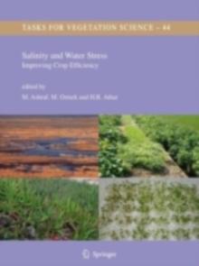 Salinity and Water Stress : Improving Crop Efficiency