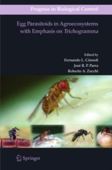 Egg Parasitoids in Agroecosystems with Emphasis on Trichogramma