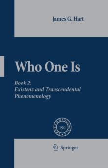 Who One Is : Book 2:  Existenz and Transcendental Phenomenology