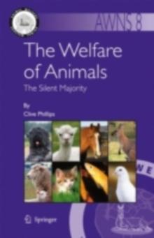 The Welfare of Animals : The Silent Majority