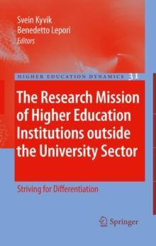 The Research Mission of Higher Education Institutions outside the University Sector : Striving for Differentiation