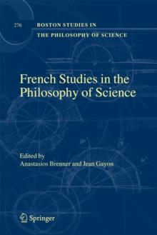 French Studies in the Philosophy of Science : Contemporary Research in France