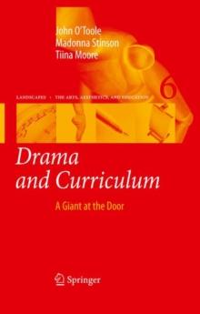 Drama and Curriculum : A Giant at the Door