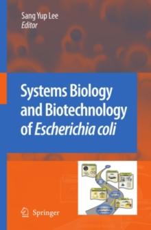 Systems Biology and Biotechnology of Escherichia coli