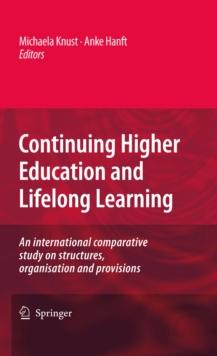 Continuing Higher Education and Lifelong Learning : An international comparative study on structures, organisation and provisions