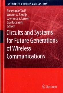 Circuits and Systems for Future Generations of Wireless Communications