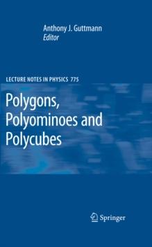 Polygons, Polyominoes and Polycubes