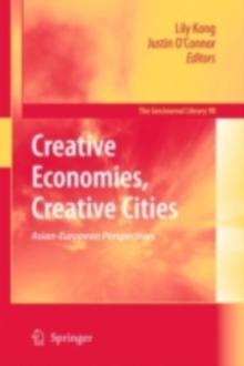 Creative Economies, Creative Cities : Asian-European Perspectives