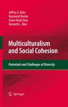 Multiculturalism and Social Cohesion : Potentials and Challenges of Diversity