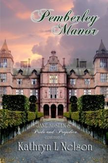 Pemberley Manor : Darcy and Elizabeth, for better or for worse