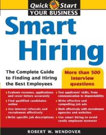 Smart Hiring : The Complete Guide to Finding and Hiring the Best Employees