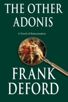 The Other Adonis : A Novel of Reincarnation