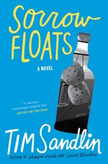 Sorrow Floats : A Novel