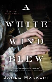 A White Wind Blew : A Novel