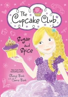 Sugar and Spice : The Cupcake Club