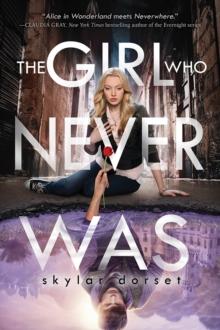 The Girl Who Never Was : Otherworld Book One