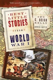 Best Little Stories from World War I : Nearly 100 True Stories