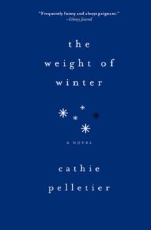 The Weight of Winter : A Novel