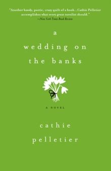 A Wedding on the Banks : A Novel