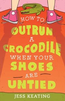 How to Outrun a Crocodile When Your Shoes Are Untied