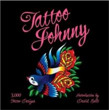 Tattoo Johnny : 3,000 Tattoo Designs