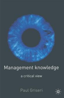 Management Knowledge : A Critical View