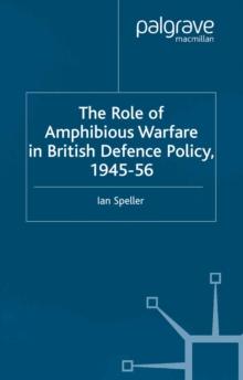 The Role of Amphibious Warfare in British Defense Policy