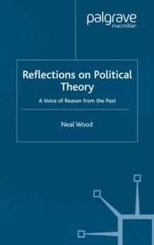 Reflections on Political Theory : A Voice of Reason from the Past