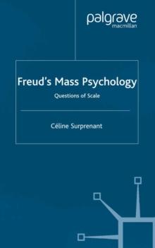 Freud's Mass Psychology : Questions of Scale