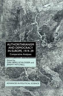 Authoritarianism and Democracy in Europe, 1919-39 : Comparative Analyses