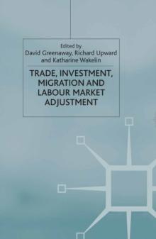 Trade, Investment, Migration and Labour Market Adjustment