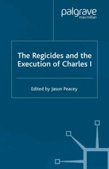 The Regicides and the Execution of Charles 1