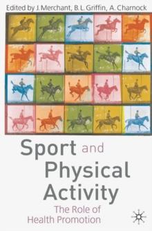 Sport and Physical Activity : The Role of Health Promotion